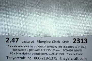 2.47 oz style 2313 fiberglass cloth from Thayercraft 2.47 oz/sq yd fiberglass cloth style 2313 close up with Construction Data
